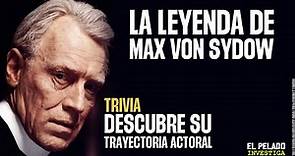 🎭 Max von Sydow: Te TRAEMOS sus más ICÓNICOS PERSONAJES. ¡DESCÚBRELOS!