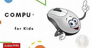What is Computer for Kids | Introduction of Computer Mouse for Ealy Learners