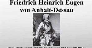 Friedrich Heinrich Eugen von Anhalt-Dessau