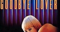 Goodbye Lover - movie: watch streaming online