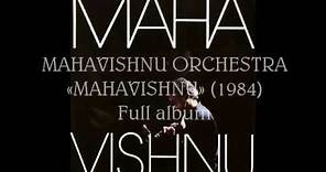 Mahavishnu Orchestra - «Mahavishnu» (1984) Full album