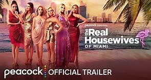 The Real Housewives of Miami | New Season | Official Trailer | Peacock Original