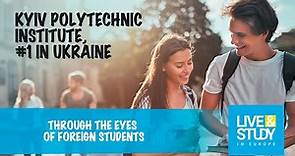 Igor Sikorsky Kyiv Polytechnic Institute / Video Presentation / Education in Ukraine