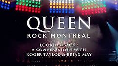 Queen - Queen Rock Montreal | A Conversation with Roger Taylor & Brian May