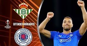 Real Betis vs. Rangers: Extended Highlights | UEL Group Stage MD 6 | CBS Sports Golazo