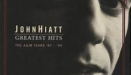 John Hiatt - Greatest Hits The A&M Years '87-'94