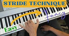 All About Piano Stride Technique | From Easy to Fancy in 10 Minutes!