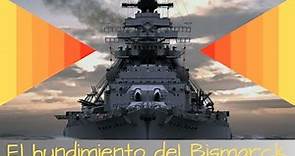 El acorazado Bismarck y su hundimiento en 1941. La catástrofe del barco más potente de la época