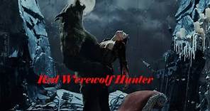 Red- Werewolf Hunter - Full Movie - Felicia Day, Kavan Smith, Stephen McHattie