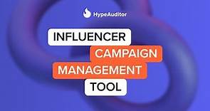 Influencer Campaign Management Tool | HypeAuditor