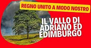 Il vallo di Adriano ed Edimburgo #vallodiadriano