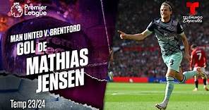 Gol de Mathias Jensen – Man. United v. Brentford 23-24 | Premier League | Telemundo Deportes