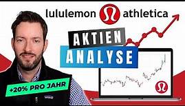 Lululemon Athletica Aktienanalyse - Besser als Nike & Adidas? 20% Rendite pro Jahr noch möglich?