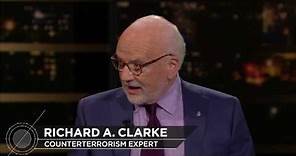 Richard A. Clarke: Warnings | Real Time with Bill Maher (HBO)