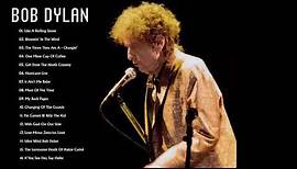 Best of Bob Dylan - Bob Dylan Greatest Hits Full Album