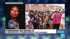 Covid-19 : polémique sur le "remède miracle" malgache