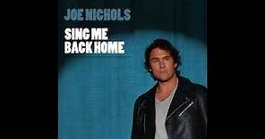 Joe Nichols - Sing Me Back Home (Audio Video)