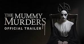 THE MUMMY MURDERS - Official Trailer