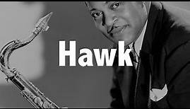 COLEMAN HAWKINS (On the Bean) Jazz History #34