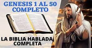 GENESIS COMPLETO LA BIBLIA HABLADA EN ESPAÑOL COMPLETA