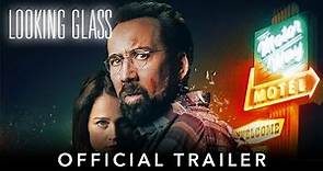 LOOKING GLASS | Official HD International Trailer | Starring Nicolas Cage