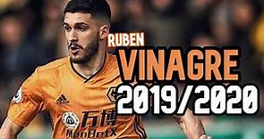 Ruben Vinagre - Wolverhampton 2019/2020 - Skills & Golas