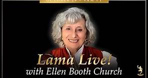 Lama Live! with guest teacher Ellen Booth Church – Sunday, October 29 at 9am PT