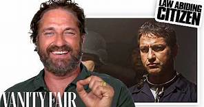 Gerard Butler Breaks Down His Career, from '300' to 'Law Abiding Citizen' | Vanity Fair