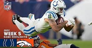 Indianapolis Colts vs. Denver Broncos | 2022 Week 5 Game Highlights
