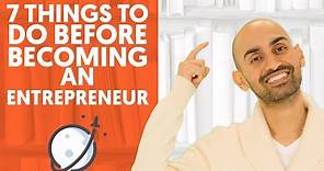7 Things to Do Before Becoming an Entrepreneur
