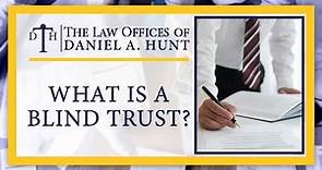 What is a Blind Trust?