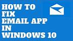 How to FIX Email APP in Windows 10