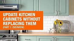 4 Ways to Update Kitchen Cabinets Without Replacing Them (Part 1: Overview)