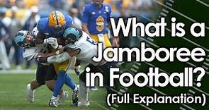 What is a Jamboree in Football? (Full Explanation)