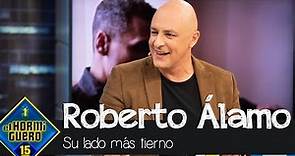 Roberto Álamo destapa su lado más tierno: "Igual te pones a llorar" - El Hormiguero