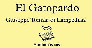 El Gatopardo. Parte 1 – Giuseppe Tomasi de Lampedusa (Audiolibro)
