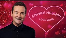 Stephen Mulhern Love Song