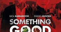 Something Good - Film (2013)