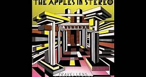 Apples in Stereo - Travellers in Space and Time (Full Album)