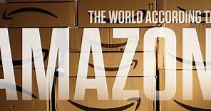 The World According to Amazon • Trailer