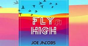 Joe Jacobs - Fly High