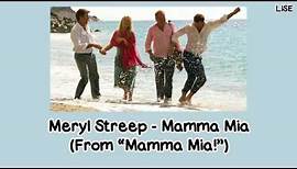 Meryl Streep - Mamma Mia (From "Mamma Mia!") [Lyrics Video]