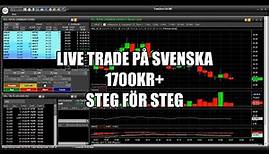 Day Trading på svenska (live trade 1700kr+)
