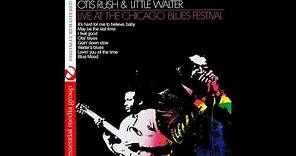 Otis Rush & Little Walter - Live at The Chicago Blues Festival (Full album)