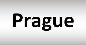 How to Pronounce Prague