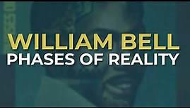 William Bell - Phases Of Reality (Official Audio)