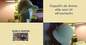 cappello da donna stile anni 20 all'uncinetto tutorial