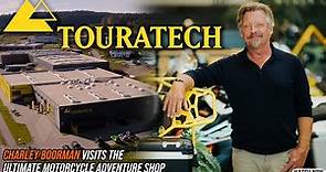 CHARLEY BOORMAN visits the ULTIMATE motorcycle adventure shop / TOURATECH
