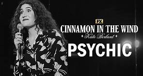 Kate Berlant is Psychic - Live Set | Kate Berlant: Cinnamon in the Wind | FX
