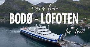 Bodø - Moskenes Ferry for FREE? - Here’s How!